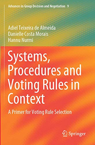 Systems, Procedures and Voting Rules in Context A Primer for Voting Rule Select [Paperback]