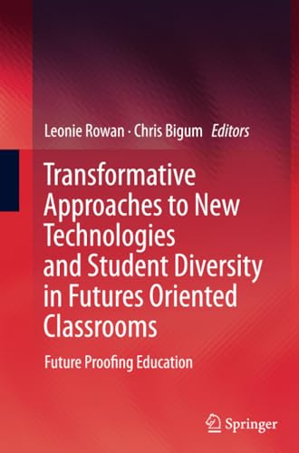 Transformative Approaches to New Technologies and Student Diversity in Futures O [Paperback]