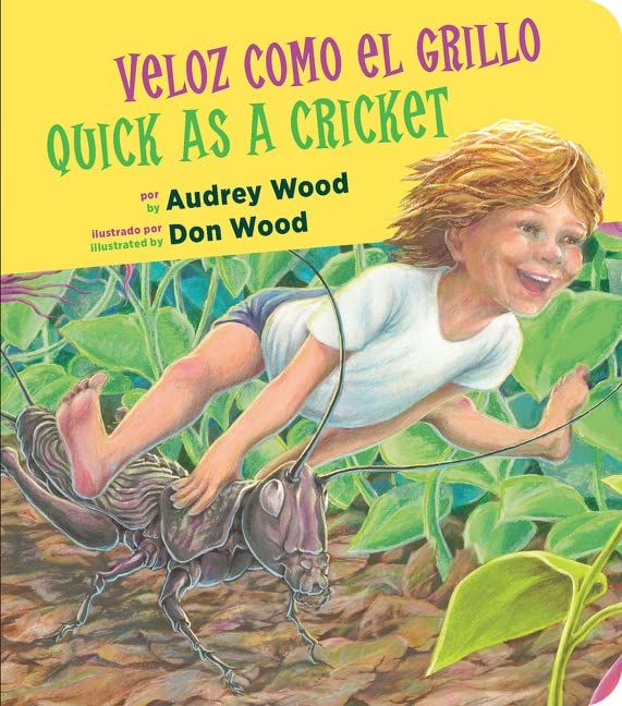 Quick as a Cricket/Veloz como el grillo Bilingual English-Spanish [Board book]