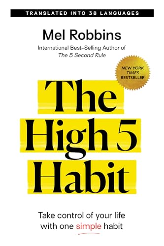 The High 5 Habit Take Control of Your Life with One Simple Habit [Paperback]