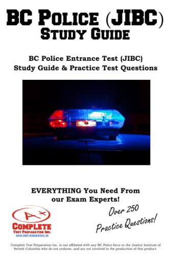 BC Police (JIBC) Study Guide  BC Police Entrance Test (JIBC) Study Guide & Prac [Paperback]