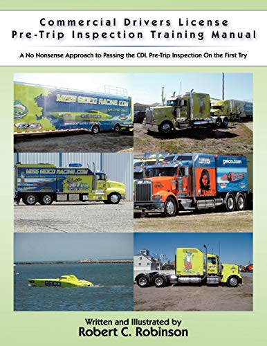Commercial Drivers License Pre-Trip Inspection Training Manual A No Nonsense Ap [Paperback]