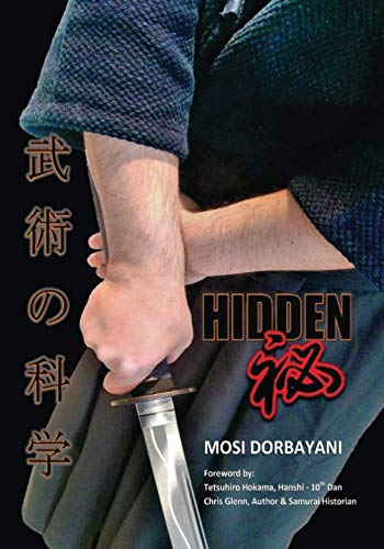 Hidden  A Series of Scientific Articles on Secret Techniques and Tactics of Jap [Paperback]
