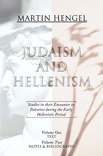 Judaism and Hellenism  Studies in their Encounter in Palestine during the Early [Paperback]