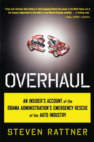 Overhaul An Insider's Account of the Obama Administration's Emergency Rescue of [Paperback]