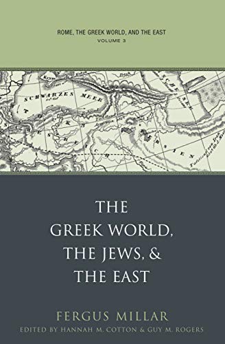 Rome, The Greek World, And The East Volume 3 The Greek World, The Jews, And Th [Paperback]