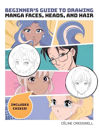 Beginner's Guide to Drawing Manga Faces, Heads, and Hair [Paperback]
