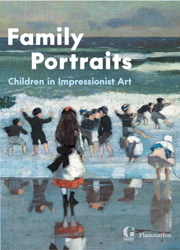Family Portraits Children in Impressionist Art [Hardcover]