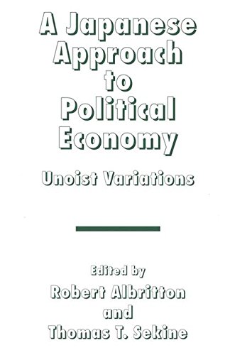 A Japanese Approach to Political Economy Unoist Variations [Paperback]