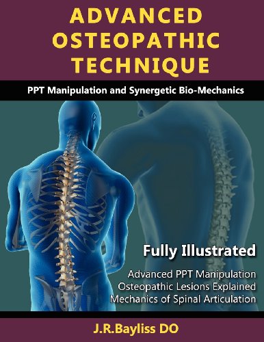Advanced Osteopathic Technique - Ppt Manipulation And Synergetic Bio-Mechanics [Paperback]