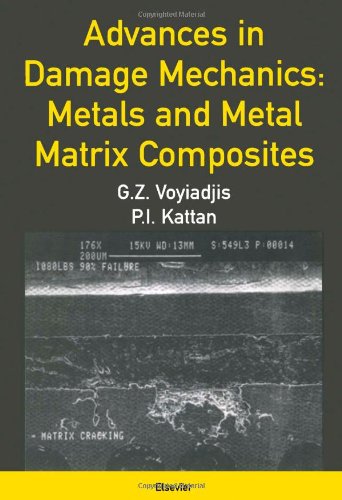 Advances in Damage Mechanics Metals and Metal Matrix Composites [Hardcover]