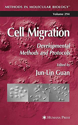 Cell Migration Developmental Methods and Protocols [Paperback]