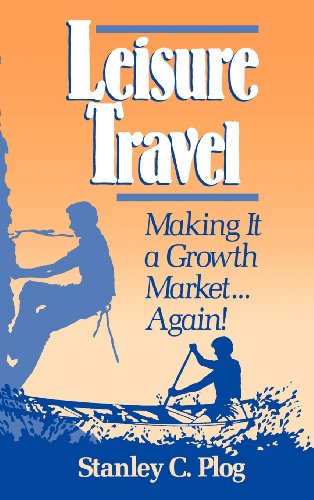 Leisure Travel Making it a Growth Market...Again [Hardcover]