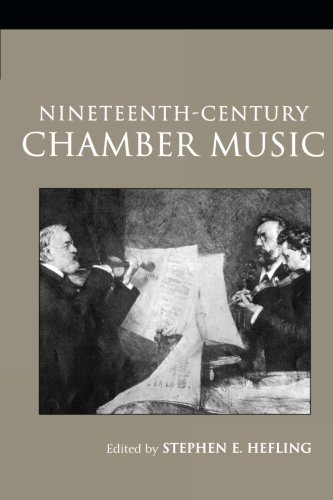 Nineteenth-Century Chamber Music [Paperback]