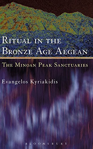 Ritual in the Bronze Age Aegean The Minoan Peak Sanctuaries [Hardcover]