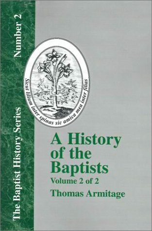A History Of The Baptists - Vol. 2 (baptist History) [Paperback]