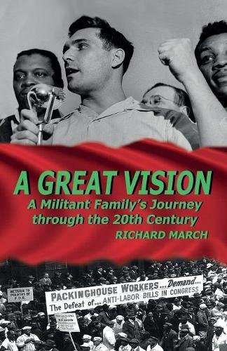 A Great Vision A Militant Family's Journey Through The Twentieth Century [Paperback]