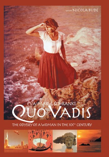 Quo Vadis  The Odyssey of a Woman in the Xxth Century [Hardcover]