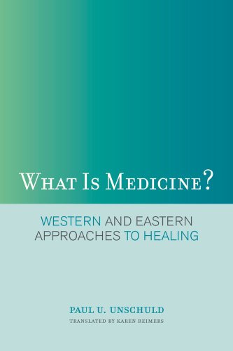 What Is Medicine Western and Eastern Approaches to Healing [Paperback]