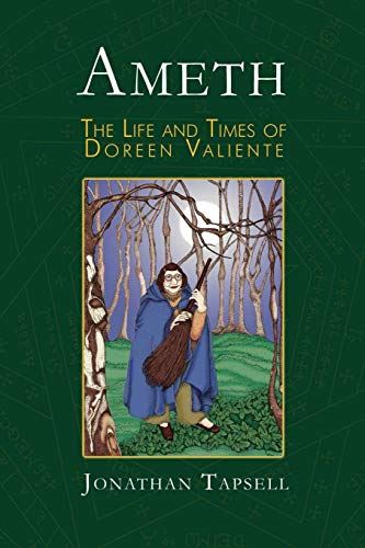 Ameth The Life & Times Of Doreen Valiente [Paperback]