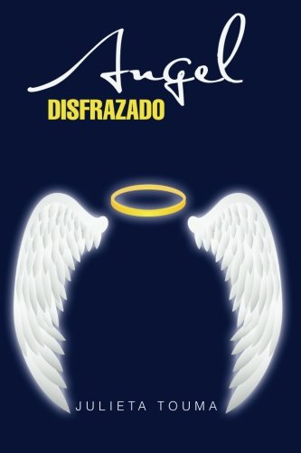 Angel Disfrazado (spanish Edition) [Paperback]