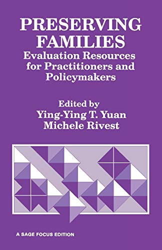 Preserving Families Evaluation Resources for Practitioners and Policymakers [Paperback]