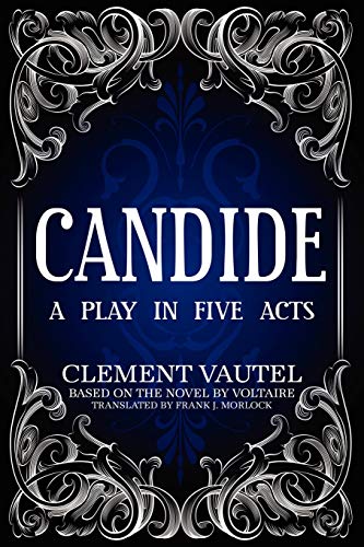 Candide A Play In Five Acts [Paperback]
