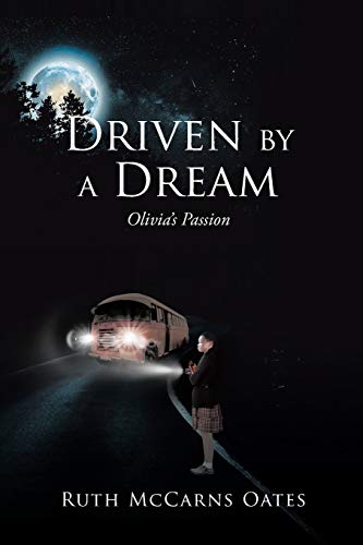 Driven by a Dream  Olivia's Passion [Paperback]