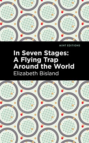 In Seven Stages A Flying Trap Around the World [Paperback]
