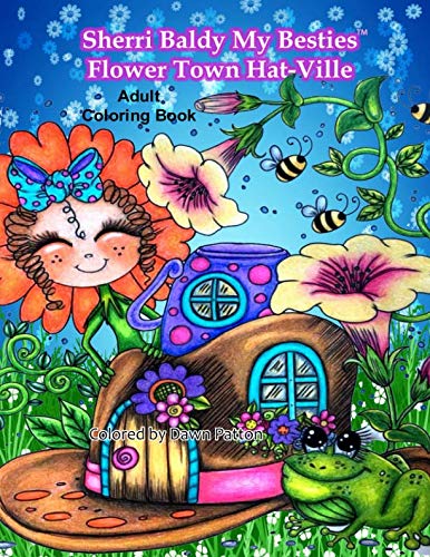 Sherri Baldy My Besties Flower Town Hat Ville Coloring Book [Paperback]