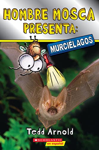 Hombre Mosca Presenta Murci&233lagos (Fly Guy Presents Bats) [Paperback]