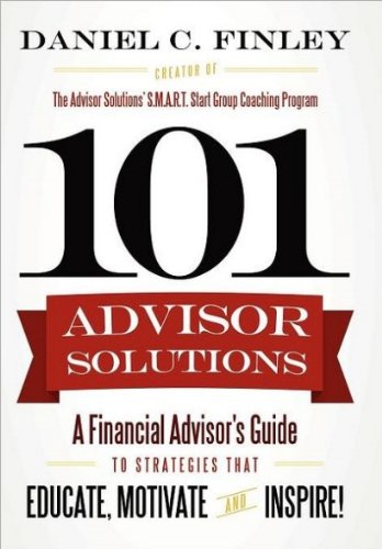101 Advisor Solutions A Financial Advisor's Guide To Strategies That Educate, M [Hardcover]