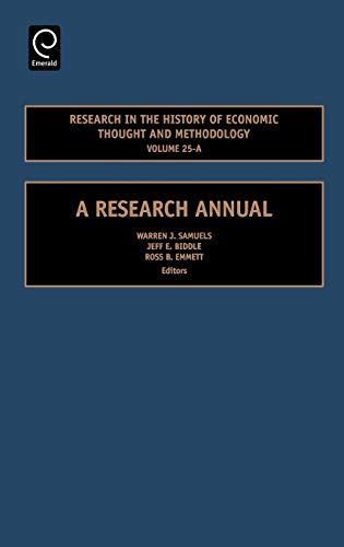 Research in the History of Economic Thought and Methodology Volume 25-A  A Rese [Hardcover]
