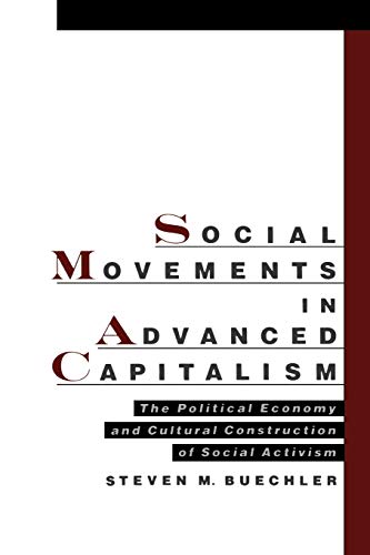 Social Movements in Advanced Capitalism The Political Economy and Cultural Cons [Paperback]