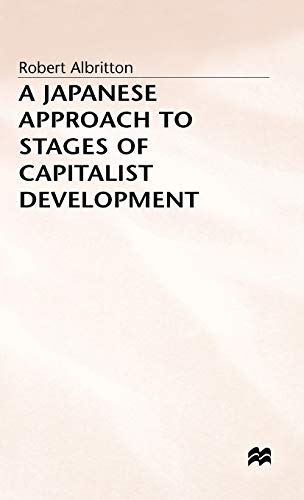 A Japanese Approach to Stages of Capitalist Development [Hardcover]