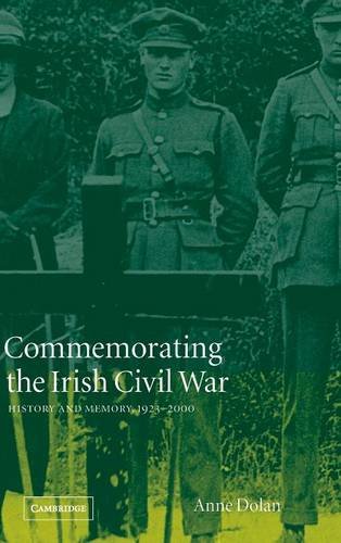 Commemorating the Irish Civil War History and Memory, 1923}}}2000 [Hardcover]