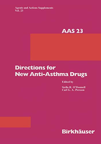 Directions for New Anti-Asthma Drugs [Paperback]