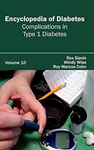 Encyclopedia Of Diabetes Volume 10 (complications In Type 1 Diabetes) [Hardcover]