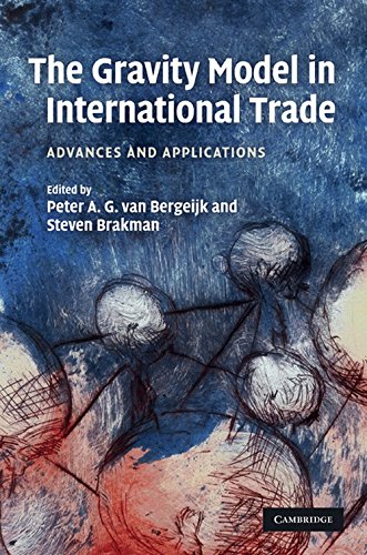 The Gravity Model in International Trade Advances and Applications [Hardcover]