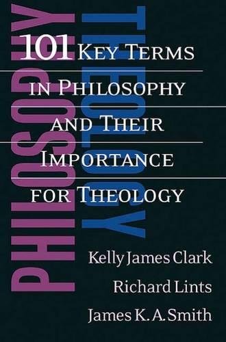 101 Key Terms In Philosophy And Their Importance For Theology [Paperback]