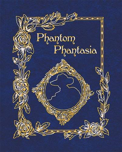 Phantom Phantasia Poetry For The Phantom Of The Opera Phan [Hardcover]