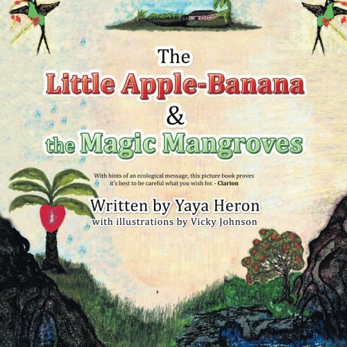 The Little Apple-Banana & The Magic Mangroves [Paperback]