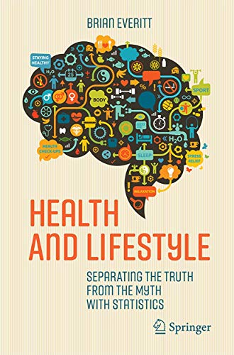 Health and Lifestyle Separating the Truth from the Myth with Statistics [Paperback]