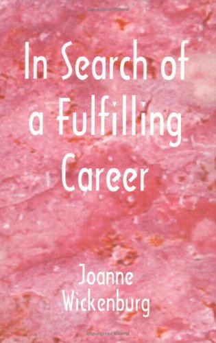 In Search Of A Fulfilling Career [Paperback]