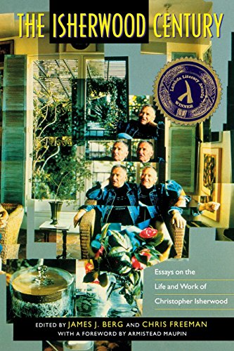 The Isherwood Century Essays on the Life and Work of Christopher Isherwood [Paperback]