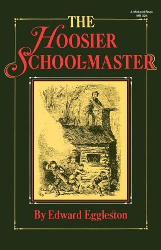 The Hoosier School-Master [Paperback]