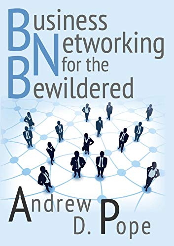 Business Networking For The Bewildered [Paperback]