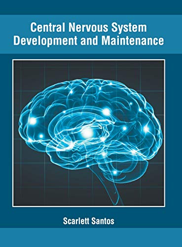 Central Nervous System Development and Maintenance [Hardcover]