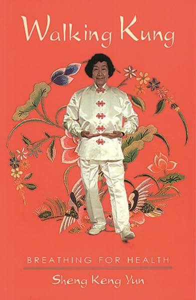 Walking Kung Breathing for Health [Paperback]