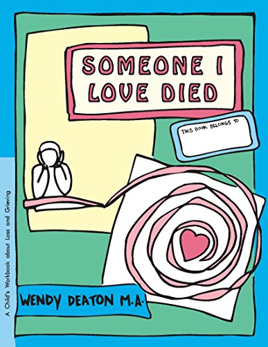 GROW Someone I Love Died A Child's Workbook About Loss and Grieving [Hardcover]
